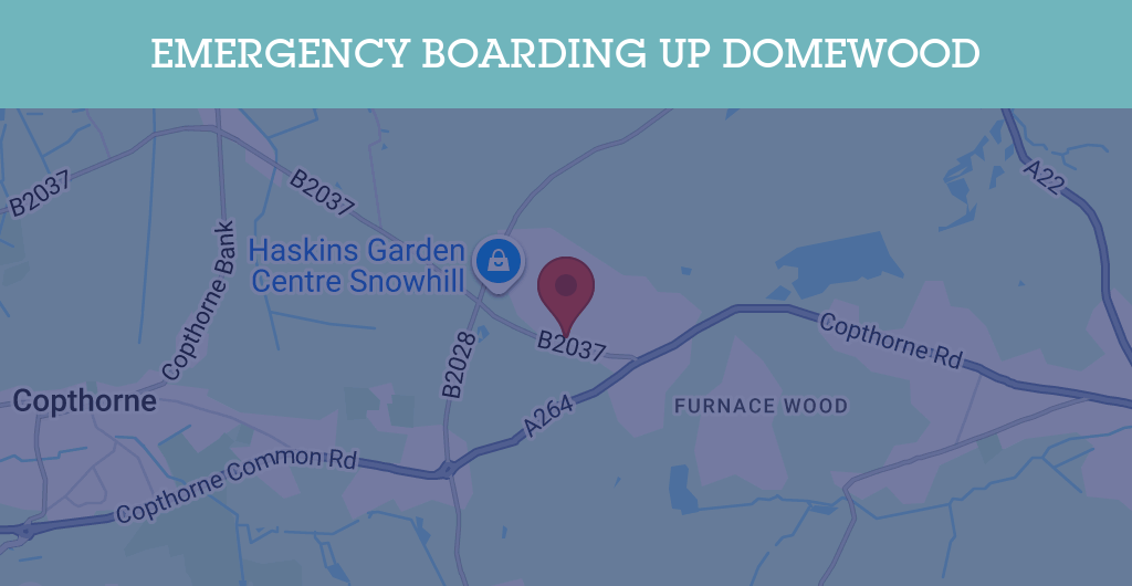 Emergency Boarding Up Services in Domewood - RH postcode