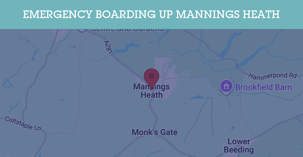 Emergency Boarding Up Services in Mannings Heath - RH postcode