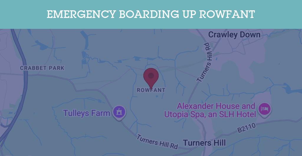Emergency Boarding Up Services in Rowfant - RH postcode