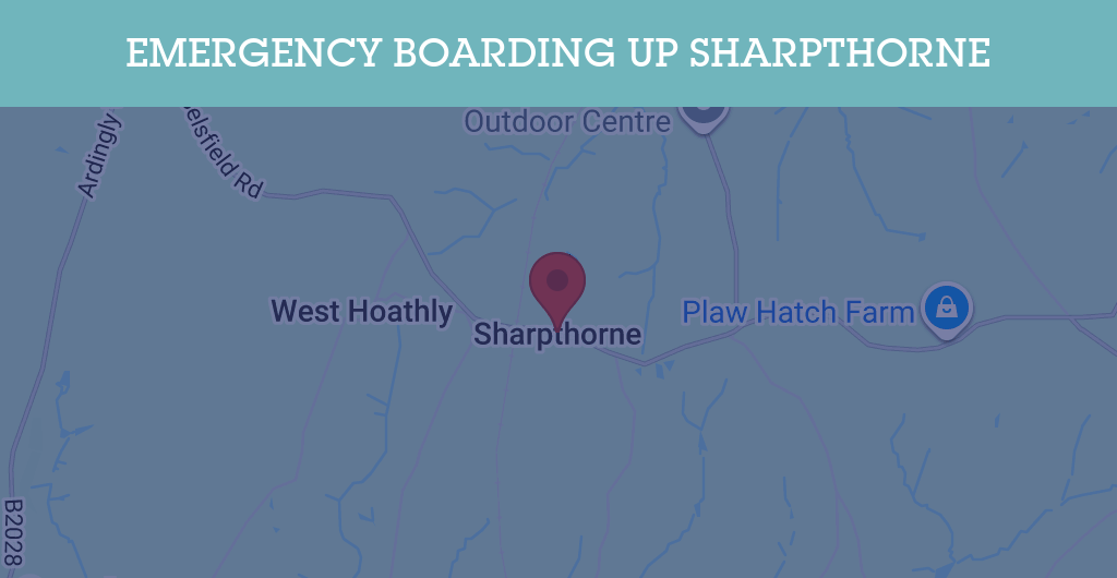 Emergency Boarding Up Services in Sharpthorne - RH postcode