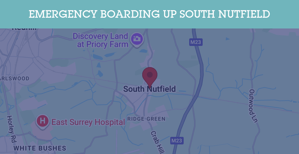 Emergency Boarding Up Services in South Nutfield - RH postcode