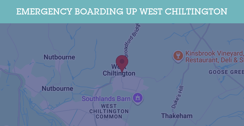 Emergency Boarding Up Services in West Chiltington - RH postcode
