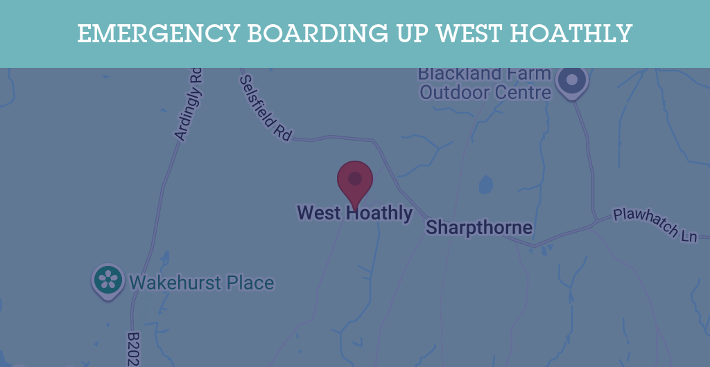 Emergency Boarding Up Services in West Hoathly - RH postcode