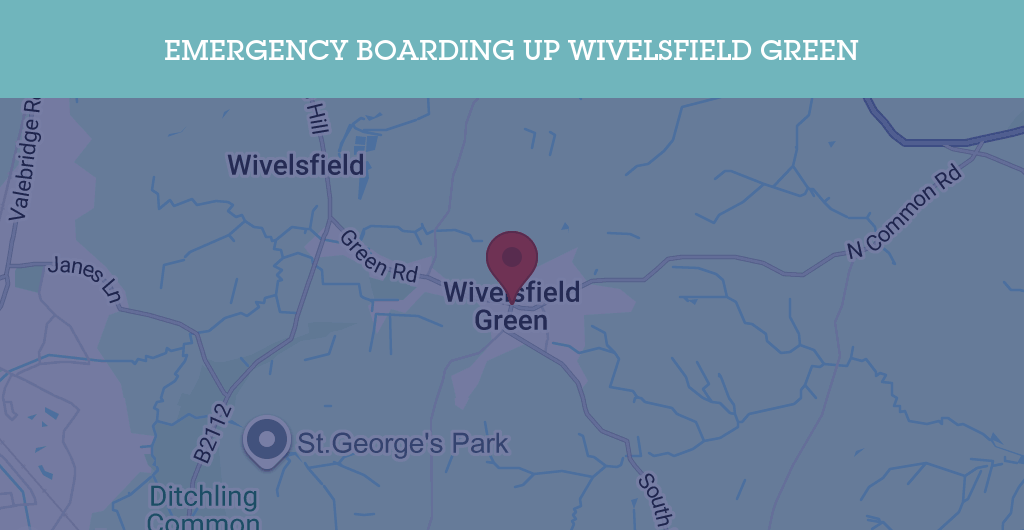 Emergency Boarding Up Services in Wivelsfield Green - RH postcode